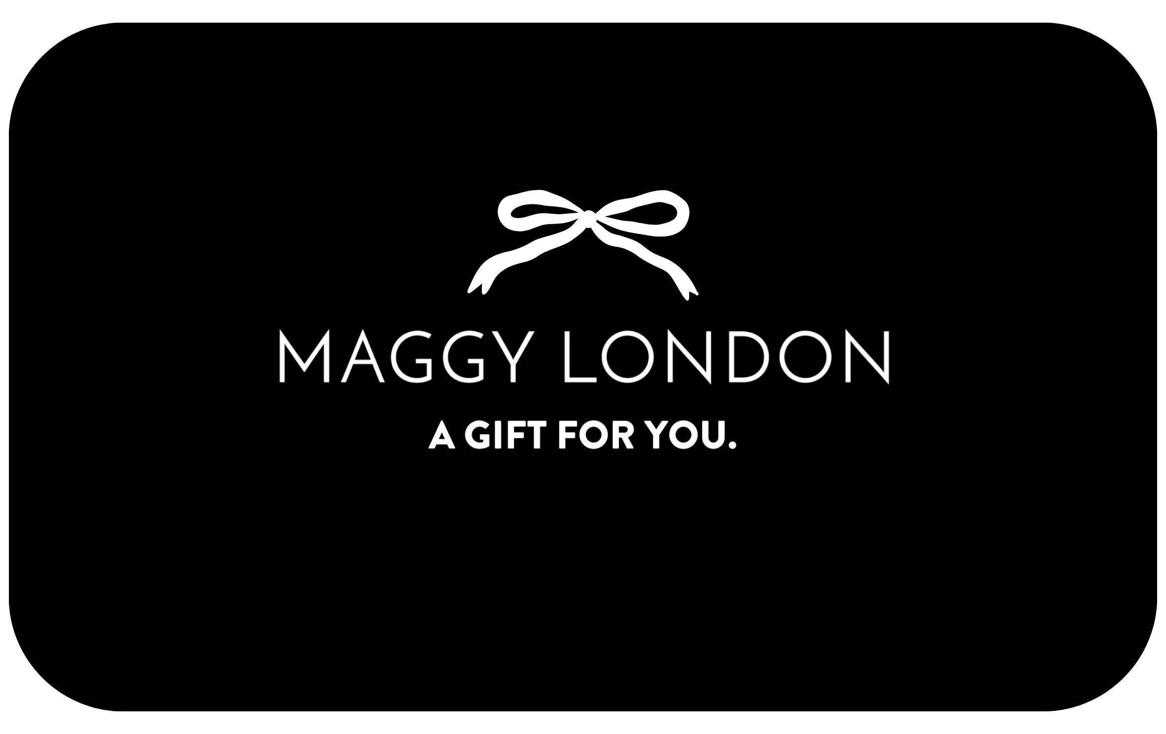 www.maggylondonshop.com  e-Gift Card